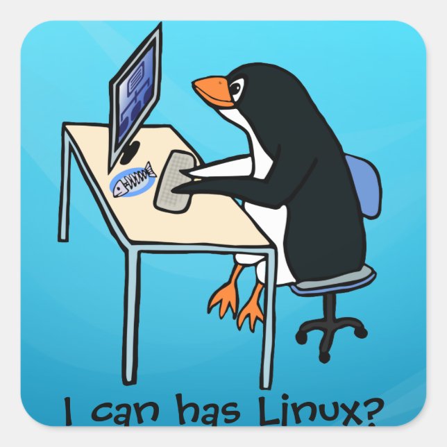 Ich kann Linux haben? Quadratischer Aufkleber (Vorderseite)