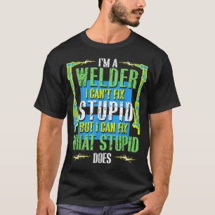 Ich kann lustige Schweißnaht Schweißer Schweißen W T-Shirt