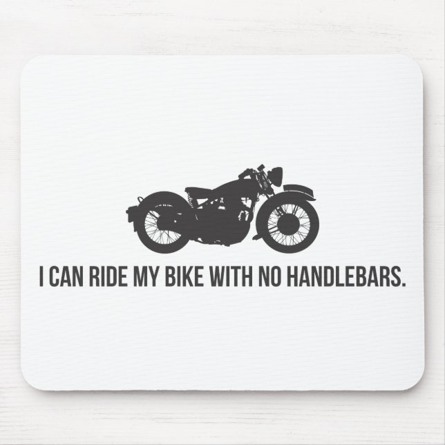 Ich kann mein Fahrrad ohne Lenkstangen reiten Mousepad (Vorne)