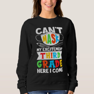 Ich kann meine Begeisterung Dritter Klasse nicht f Sweatshirt
