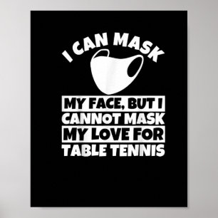Ich kann meine Liebe nicht für Tischtennis-T - Shi Poster