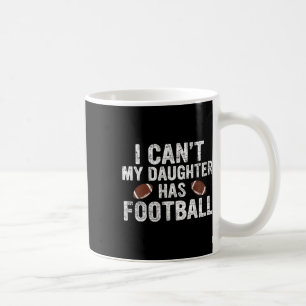 Ich kann meine Tochter nicht mit Vater und Mama fü Kaffeetasse
