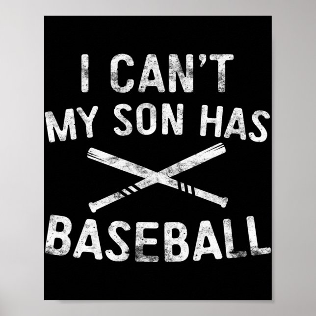 Ich kann meinen Sohn nicht mit Baseball-Baseball-S Poster (Vorne)