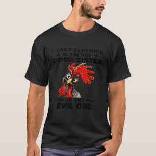 Ich kann mich daran erinnern, ob ich die gute Schw T-Shirt