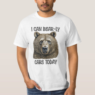 Ich kann mich heute kaum kümmern Sarkastischer B T-Shirt