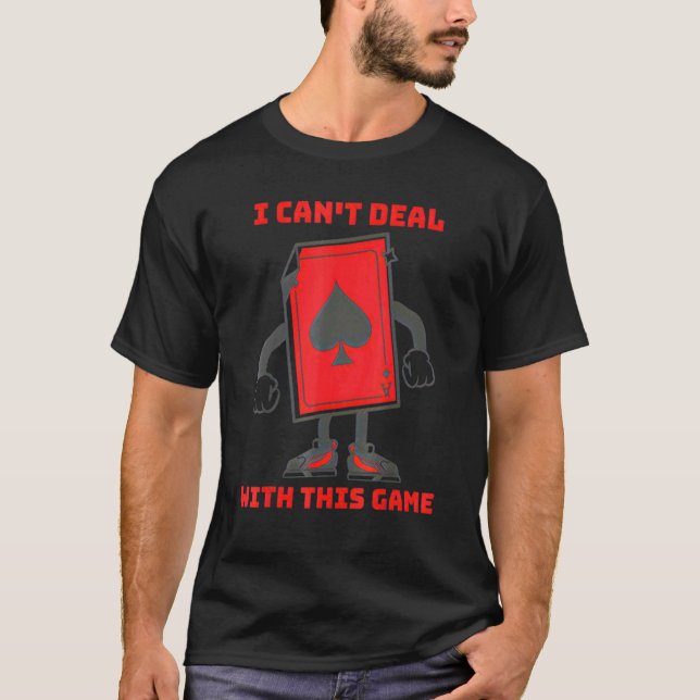Ich kann mich mit diesem Spiel nicht befassen T-Shirt (Vorderseite)