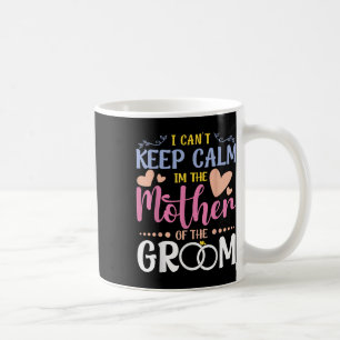 Ich kann mich nicht beruhigen, ich bin die Mutter  Kaffeetasse