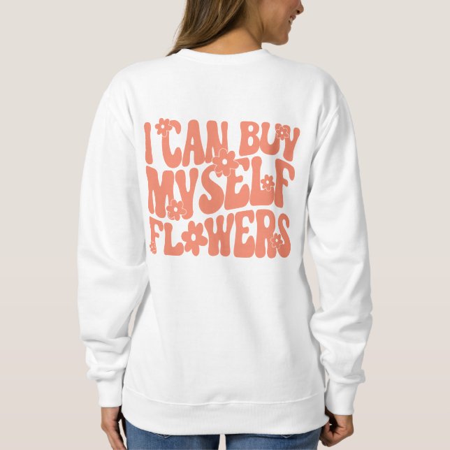 Ich kann mir selbst Blume Hoodies kaufen (Rückseite)