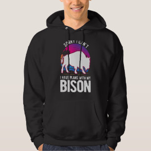 Ich kann mit meinem Bison Buffalo keine Pläne habe Hoodie