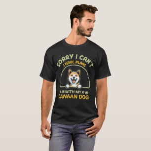 Ich kann mit meinem Kanadier keine Pläne haben T-Shirt