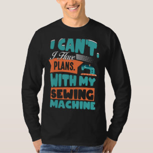 Ich kann mit meinem Sewi keine Pläne haben, Abwass T-Shirt