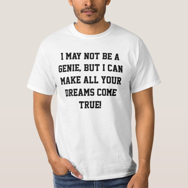 Ich kann möglicherweise nicht ein Genie… T - Shirt (Vorderseite)