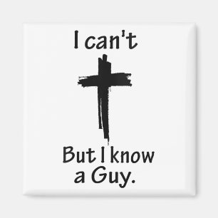 Ich kann nicht, aber ich kenne einen Typ Jesus Cro Magnet
