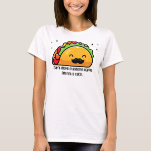 Ich kann nicht alle glücklich machen, ich bin kein T-Shirt