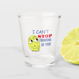 Ich kann nicht aufhören, an dich zu denken schnapsglas