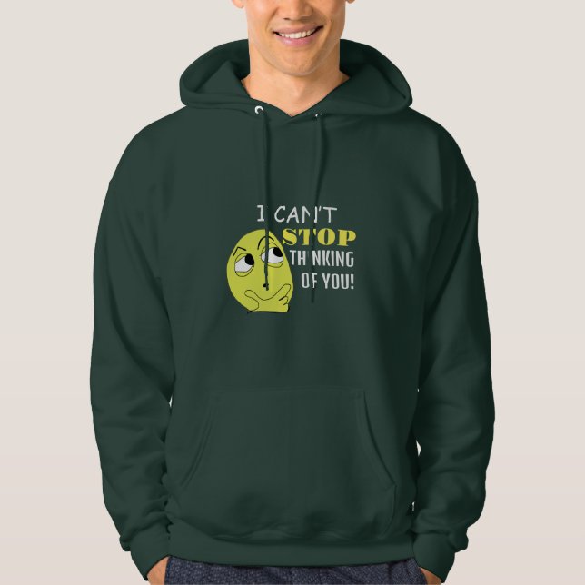 Ich kann nicht aufhören, an Sie zu denken, editier Hoodie (Vorderseite)