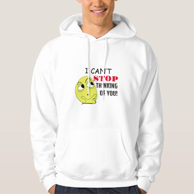 Ich kann nicht aufhören, an Sie zu denken, editier Hoodie (Vorderseite)