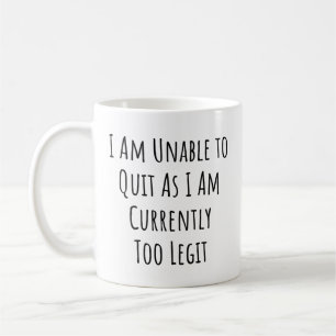 Ich kann nicht aufhören, da ich derzeit zu leugnet kaffeetasse