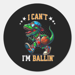 Ich kann nicht Basketball Dinosaurier T Rex Boys Runder Aufkleber