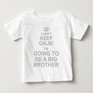 Ich kann nicht Behalten, dass ich ein großer Brude Baby T-shirt