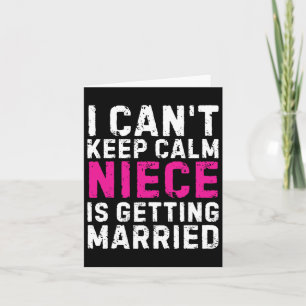 Ich kann nicht Behalten, dass mein Nichte heiraten Karte