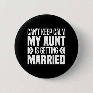 Ich kann nicht Behalten, dass meine Tante heiraten Button