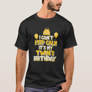 Ich kann nicht Behalten Ruhe. Das ist mein Geburts T-Shirt