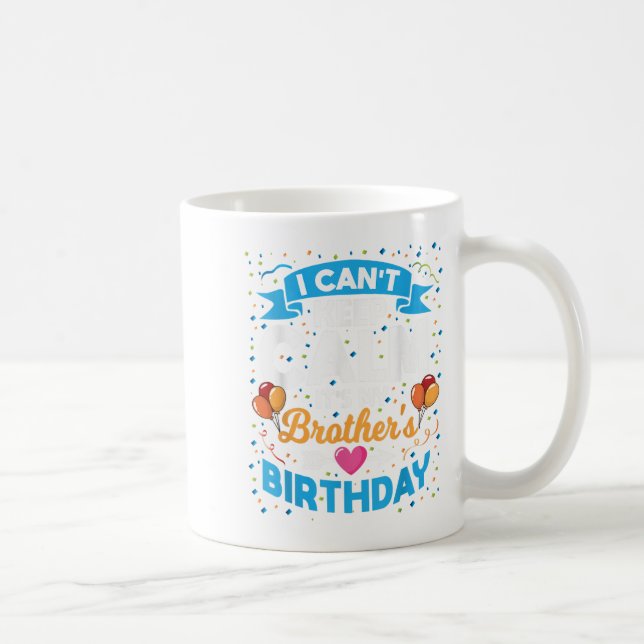 Ich kann nicht Behalten Ruhe, es ist mein Bruder G Kaffeetasse (Rechts)