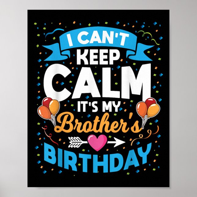 Ich kann nicht Behalten Ruhe, es ist mein Bruder G Poster (Vorne)