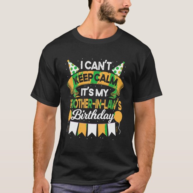Ich kann nicht Behalten Ruhe Es ist mein Bruder im T-Shirt (Vorderseite)