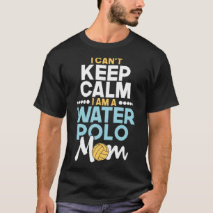 Ich kann nicht Behalten Ruhe, ich bin ein Water Po T-Shirt