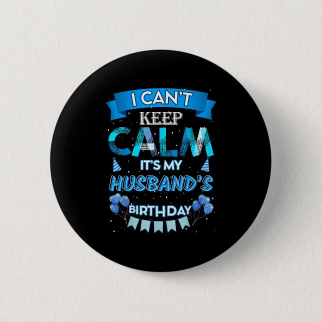 Ich kann nicht Behalten Ruhe. Mein Ehemann freut s Button (Vorderseite)