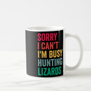 Ich kann nicht beschäftigt JagdLizards Funny Gecko Kaffeetasse