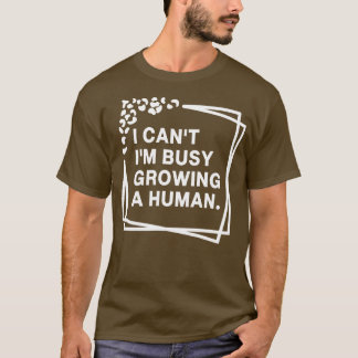 Ich kann nicht beschäftigt sein, eine menschliche T-Shirt