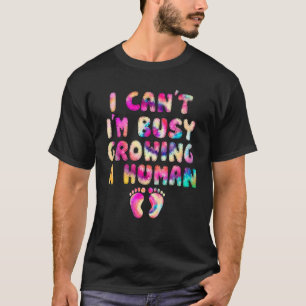 Ich kann nicht damit beschäftigt sein, eine mensch T-Shirt