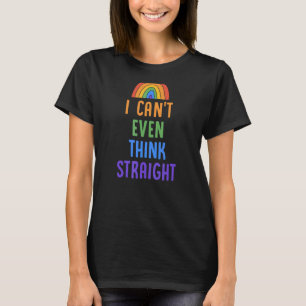Ich kann nicht einmal denken, gerade Gay Pride Fla T-Shirt