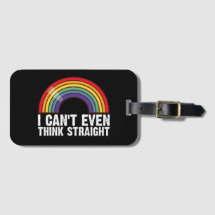 Ich kann nicht einmal denken, gerade LGBTQ-Stolz M Gepäckanhänger