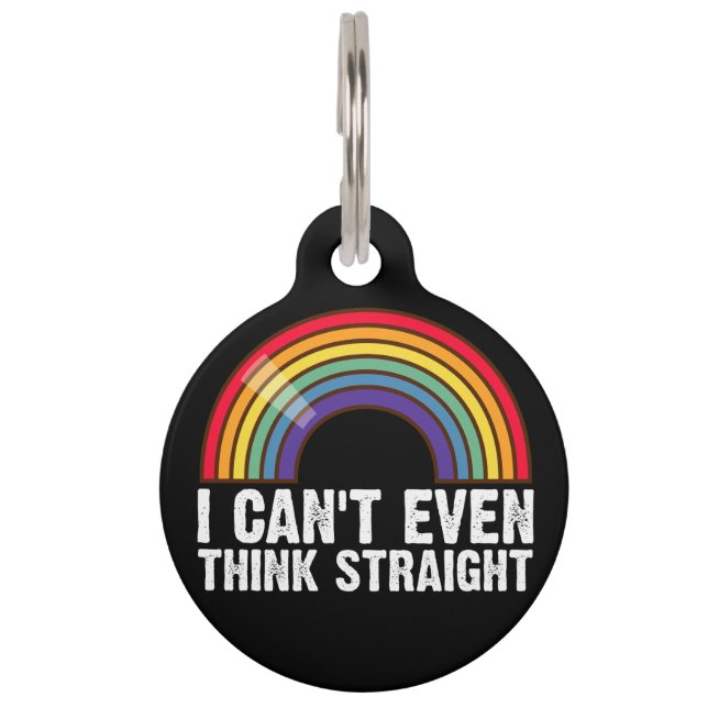 Ich kann nicht einmal denken, gerade LGBTQ-Stolz M Haustiermarke (Vorderseite)