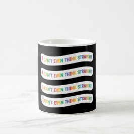 Ich kann nicht einmal direkt denken | Gay Pride Mo Kaffeetasse
