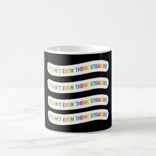 Ich kann nicht einmal direkt denken   Gay Pride Mo Kaffeetasse