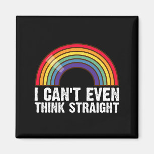 Ich kann nicht einmal geradeaus denken LGBTQ-Stolz Magnet
