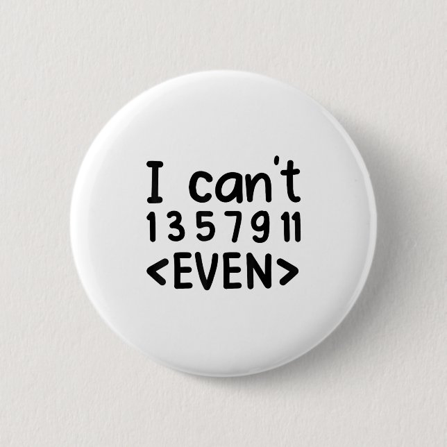 Ich kann nicht einmal ungerade Zahlen Mathe-Witz P Button (Vorderseite)