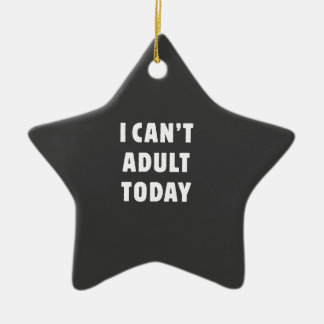 Ich kann nicht erwachsen heute keramik ornament
