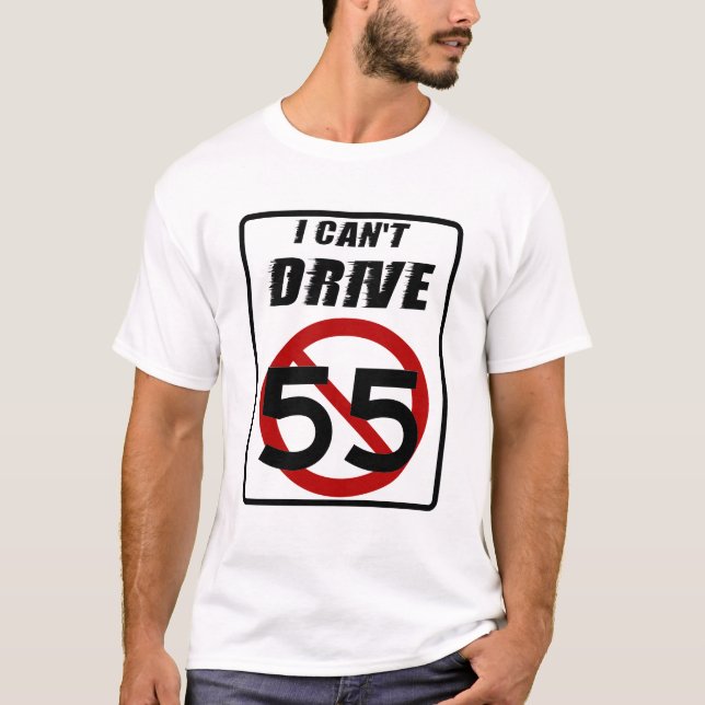 Ich kann nicht fahren 55 T-Shirt (Vorderseite)