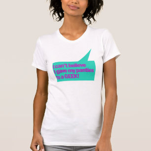 Ich kann nicht glauben, dass ich einem Geek meine  T-Shirt