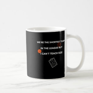 Ich kann nicht Größe messen - Basketballangebot Kaffeetasse