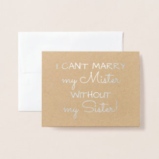 Ich kann nicht heiraten | Funny Bridesmaid oder Tr Folienkarte