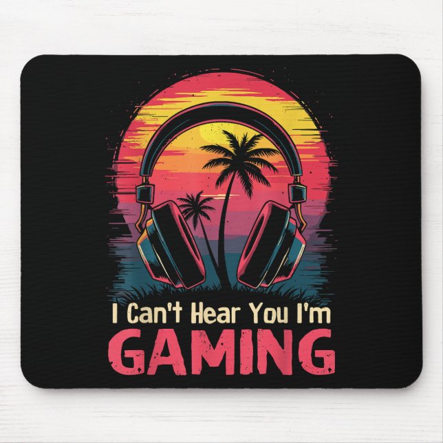 Ich kann nicht hören, dass ich Videospiele spiele  Mousepad (Vorne)