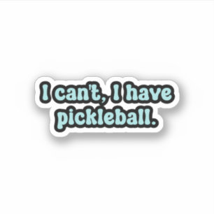 Ich kann nicht, ich habe Pickleball Blue Retro Tex Aufkleber