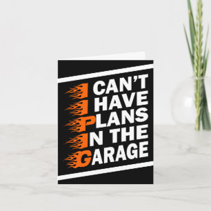 Ich kann nicht, ich habe Pläne in der Garage Auto Karte